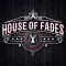 House of Fades 345