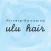 Private-hairsalon 【ulu　hair】