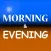 Morning And Evening ·