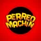 Perreo Machin