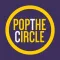 The Circle Pop!