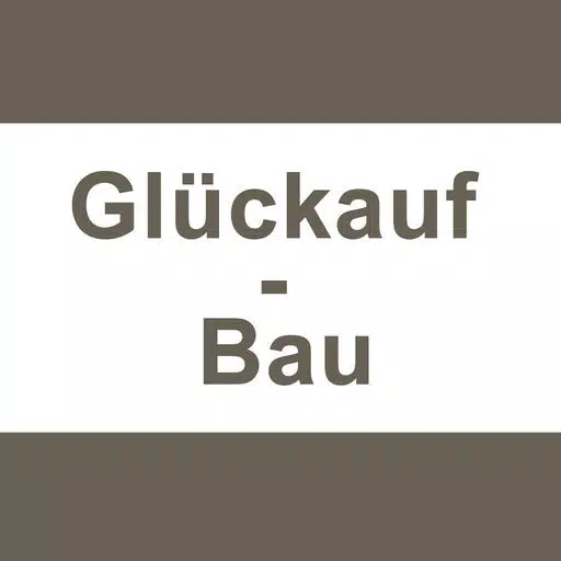 Glückauf - Bau GmbH Glückauf - Bau GmbH