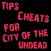 Cheats Tip For City Of The Undead