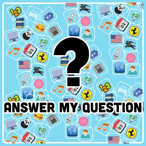 Answer My Questions Answer My Questions