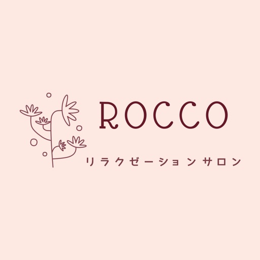 リラクゼーションサロンROCCO 公式アプリ リラクゼーションサロンROCCO 公式アプリ