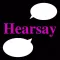 Hearsay Hero
