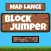 MAD Lance Block Jumper