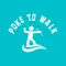 Poke to Walk