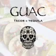 GUAC TACOS + TEQUILA