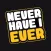 Never Have I Ever: Adult Game