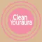 Clean your aura