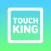 TouchKing
