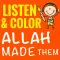 Listen & Color Allah Made Them