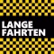 LANGE FAHRTEN