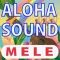 Aloha Sound Mele Player