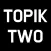 Topik Two