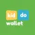 Kiddo Wallet App