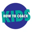 How to Coach Kids