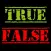 true or false (no internet needed)