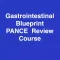 Gastrointestinal Blueprint PANCE PANRE Review Course