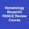 Hematology Blueprint PANCE PANRE Review Course