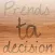 Prends Ta Décision