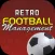 Retro Football Management