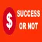 Success Or No
