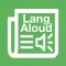 LangAloud - аудирование на англиийском: слушай, читай, переводи