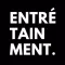 Entre-tainment