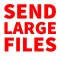 Send Large Files: GBs Transfer