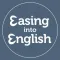 Easing into English