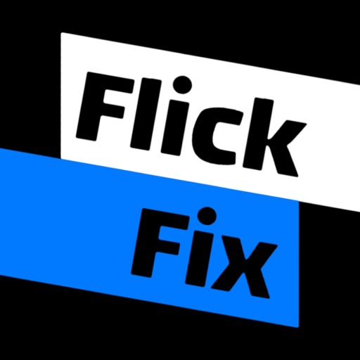FlickFix - Swipe Match Stream FlickFix - Swipe Match Stream