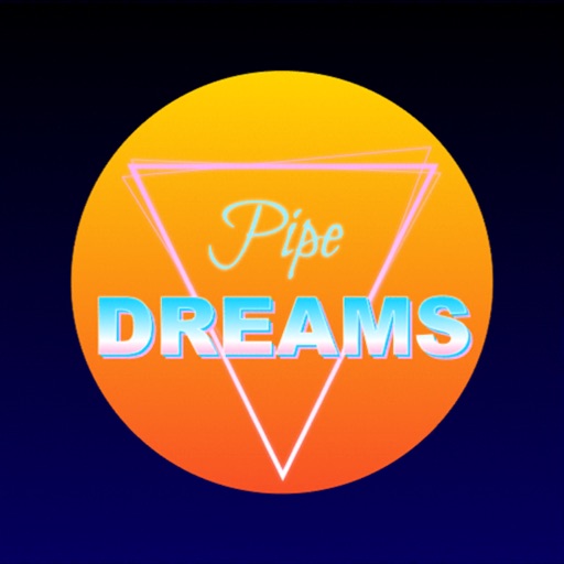 Pipe Dreams Pipe Dreams