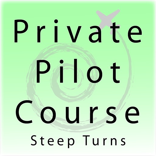 Steep Turns - Private Pilot Steep Turns - Private Pilot