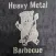Heavy Metal BBQ
