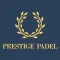 Prestige Padel