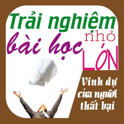 Trải nghiệm 13 – Vinh dự của người thất bại Trải nghiệm 13 – Vinh dự của người thất bại