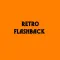 Retro Flashback