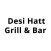Desi Hatt Grill and Bar