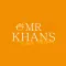 Mr Khans.