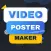 Video Poster Maker