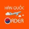 Hàn Quốc Order