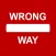 On The Wrong Way Run