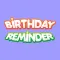 Cool Birthday Reminder