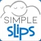 Simple Slips